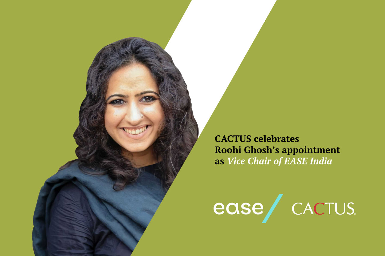 CACTUS celebrates Roohi Ghosh’s appointment as Vice Chair of EASE India